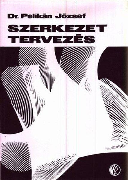 Szerkezet tervezés - Pelikán József dr.