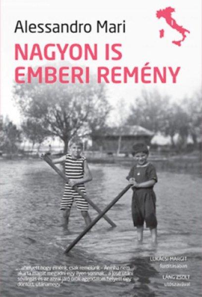 Nagyon is emberi remény - Alessandro Mari