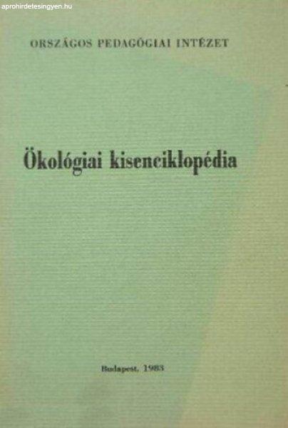 Ökológiai kisenciklopédia - Dr. Török János