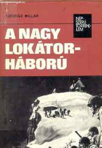 A nagy lokátorháború - George Millar