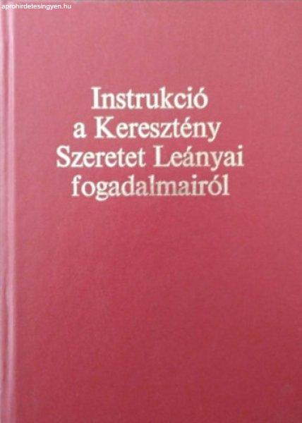 Instrukció a Keresztény Szeretet Leányai fogadalmairól -