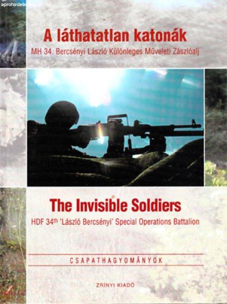 A láthatatlan katonák - The invisible soldiers (Csapathagyományok) -