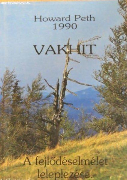 Vakhit - A fejlődéselmélet leleplezése - Howard Peth