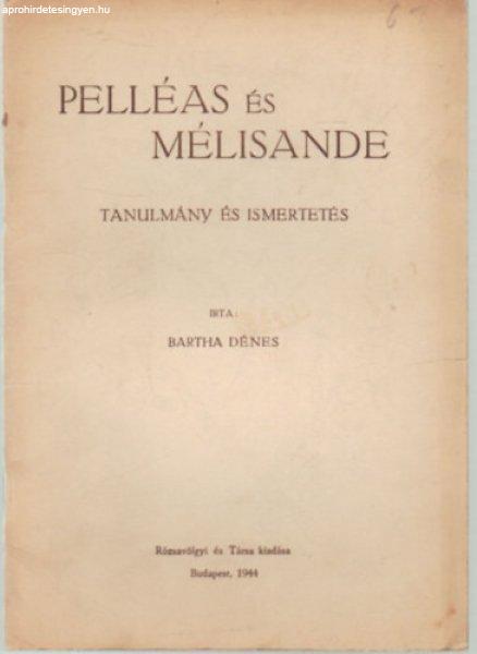 Pelléas és Mélisande - tanulmány és ismertetés - Bartha Dénes