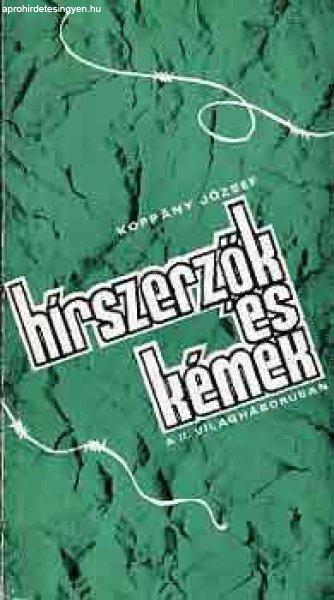 Hírszerzők és kémek a II. világháborúban - Koppány József