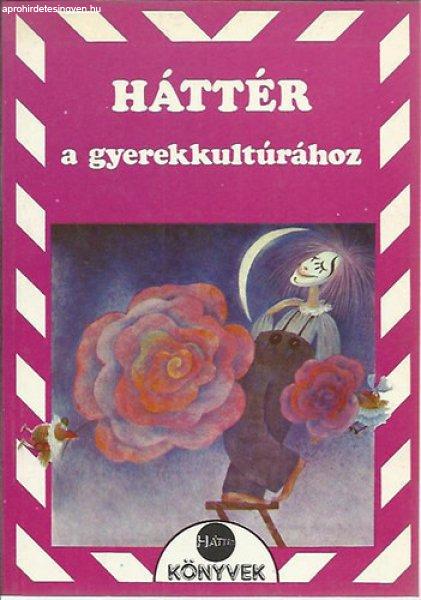 Háttér a gyerekkultúrához - Zoltán Katalin (szerk.)