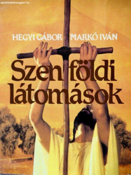 Szentföldi látomások - Hegyi Gábor - Markó István