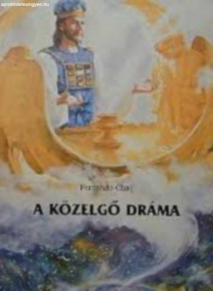 A közelgő dráma - Fernando Chaij