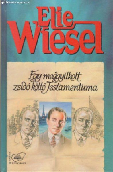 Egy meggyilkolt zsidó költő Testamentuma - Elie Wiesel