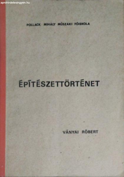 Építészettörténet - Ványai Róbert