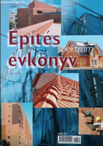 Építés Spektrum Évkönyv - 2. kötet - Osztroluczky Miklós, Révúti
Károly (főszerk.)