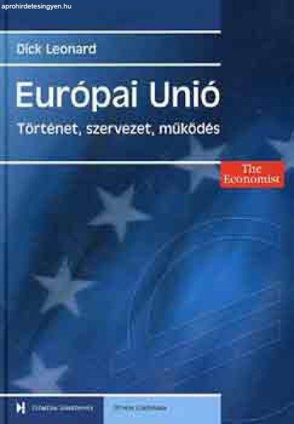 Európai Unió (Történet, szervezet, működés) - Dick Leonard