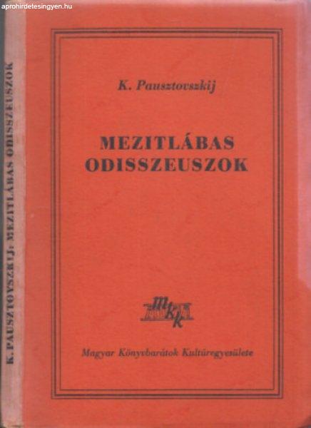 Mezitlábas Odisszeuszok - K.Pausztovszkij