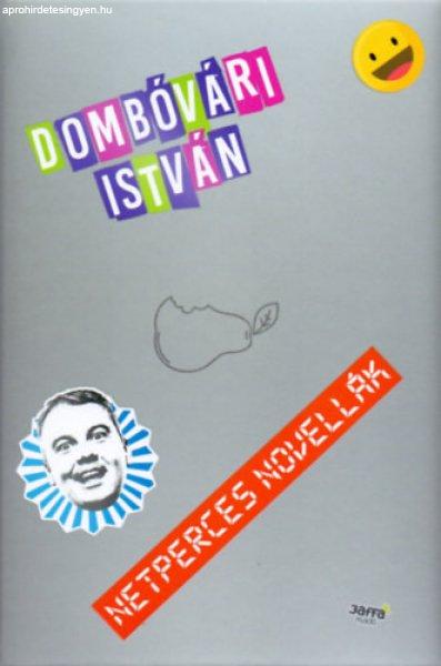 Netperces novellák - Dombóvári István