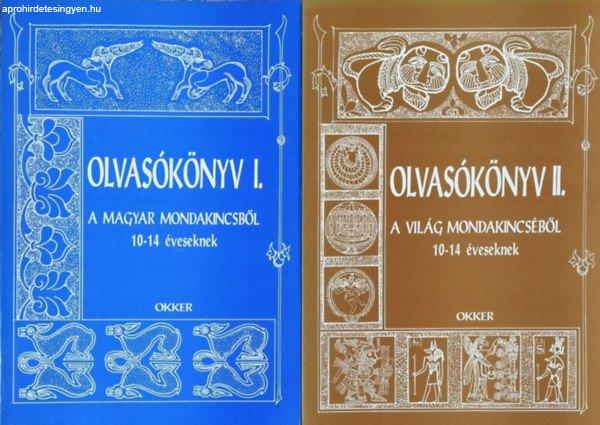 Olvasókönyv I. - A magyar mondakincsből 10-14 éveseknek + Olvasókönyv II.
- A világ mondakincséből 10-14 éveseknek - Frank Éva (szerk.), Gelniczky
György (szerk.), Uhrman Iván (szerk.)