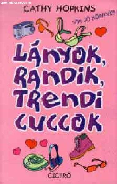 Lányok, randik, trendi cuccok - Cathy Hopkins