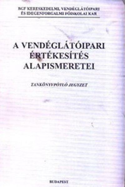 A vendéglátóipari értékesítés alapismeretei - Dr. Csizmadia László