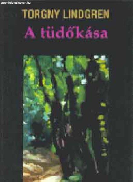 A tüdőkása - Torgny Lindgren