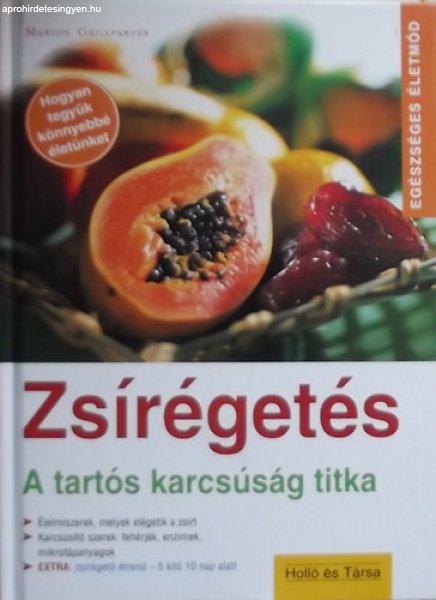 Zsírégetés - A tartós karcsúság titka - Marion Grillparzer