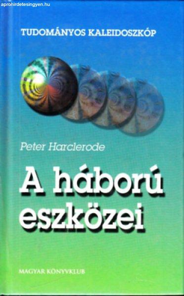 A háború eszközei - Peter Harcelrode