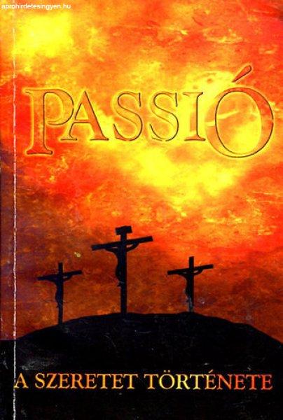 Passió - A szeretet története - Ellen Gould White