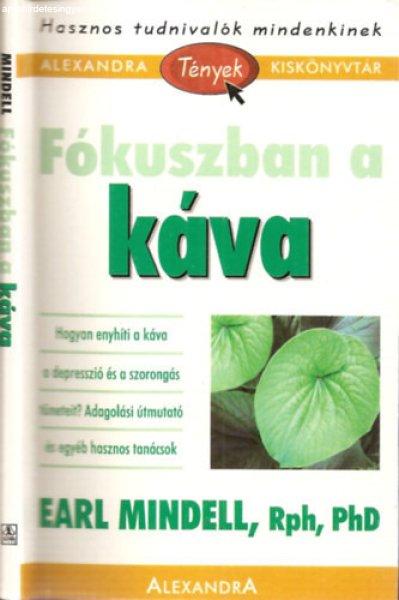 Fókuszban a káva - Earl Mindell, RPh, PhD