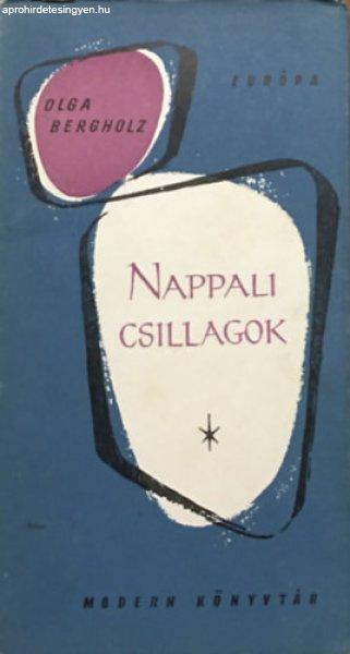 Nappali csillagok - Olga Bergholz