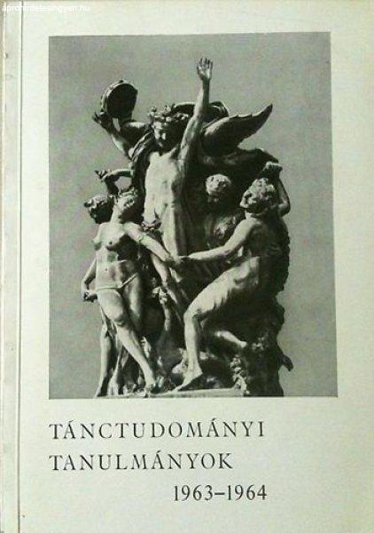 Tánctudományi tanulmányok 1963-1964 - Dienes Gedeon (szerk.)