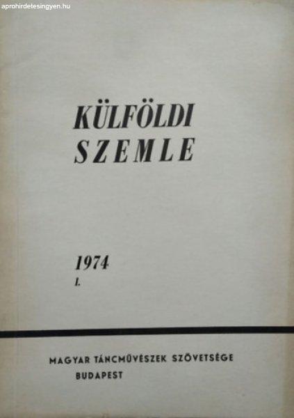 Külföldi Szemle - Szemelvények a külföldi táncművészeti szaksajtóból,
1974/1. -