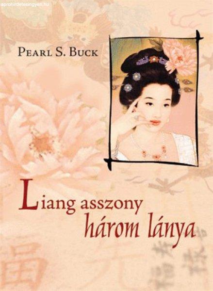 Liang asszony három lánya - Pearl S. Buck