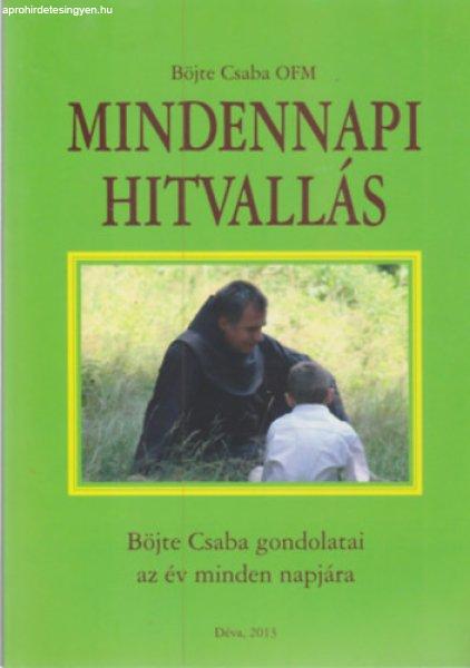 Mindennapi hitvallás - Böjte Csaba