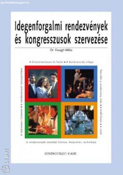 Idegenforgalmi rendezvények és kongresszusok szervezése - Dr. Faragó Hilda