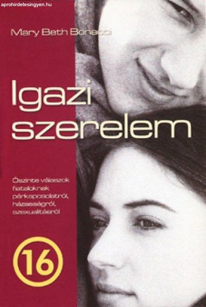 Igazi szerelem - Mary Beth Bonacci