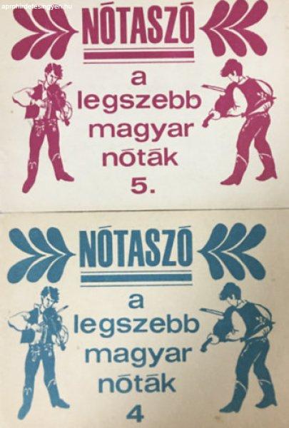 Nótaszó 4.-5. - A legszebb magyar nóták énekhangra szöveggel,
gitárjelekkel (2 kötet) -