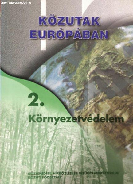 Közutak Európában - 2. Környezetvédelem - dr. Koren Csaba (sorozat szerk.)