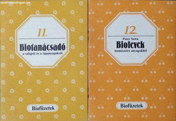 Biotanácsadó a talajról és a tápanyagokról + Biolevek természetes
anyagokból (2 füzet) - Gévay János - Peter Sowa