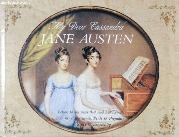 "My Dear Cassandra" - Jane Austen's Letters to Her Sister - Jane
Austen - Penelope Hughes-Hallett (selection and introduction)