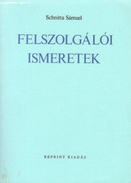 Felszolgálói ismeretek (reprint) - Schnitta Sámuel