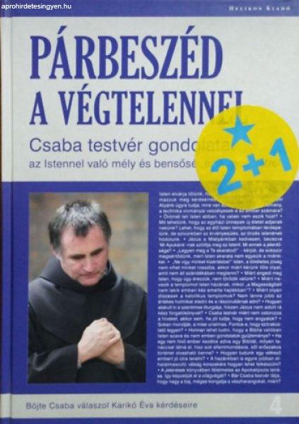 Párbeszéd a végtelennel - Böjte Csaba; Karikó Éva