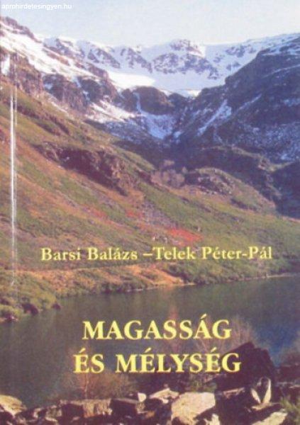 Magasság és mélység 4. Szentírási elmélkedések az egyházi év minden
napjára. Évközi idő XXIV-XXXIV. hét - Barsi Balázs - Telek Péter-Pál