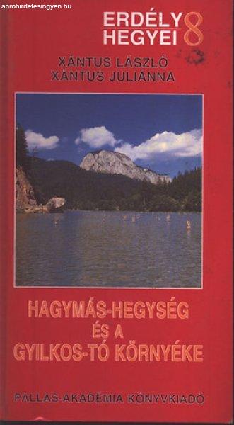 Hagymás-hegység és a Gyilkos-tó környéke - Xántus János- Xántus
Juliánna