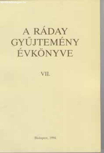 A Ráday Gyűjtemény Évkönyve VII. - Szabó András (szerkesztők) Benda
Kálmán