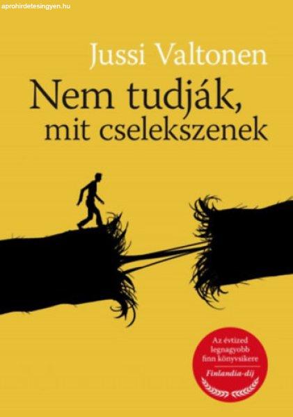 Nem tudják, mit cselekszenek - Jussi Valtonen