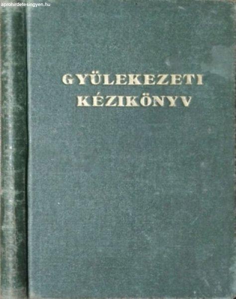 Gyülekezeti kézikönyv - A Hetednapi Adventisták Legfőbb Tanácstestülete
(összeáll.)