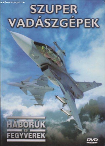 Szuper vadászgépek (Háborúk és fegyverek) -