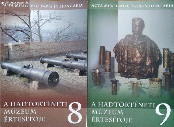 A Hadtörténeti Múzeum Értesítője 8 (2005) + 9 (2007) (2 kötet) - Hausner
Gábor (szerk.)