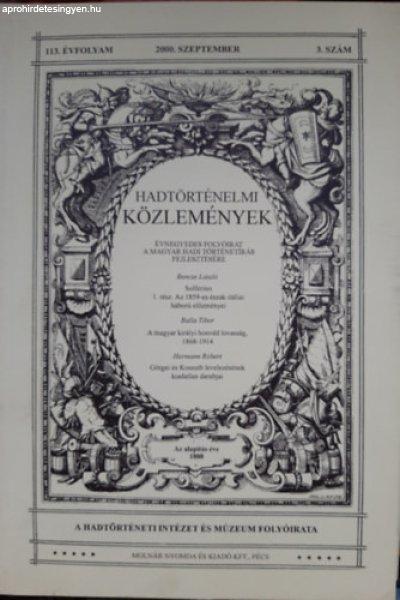 Hadtörténelmi közlemények 113. évfolyam, 3. szám (2000. szeptember) -
Csákváry Ferenc (főszerk.)