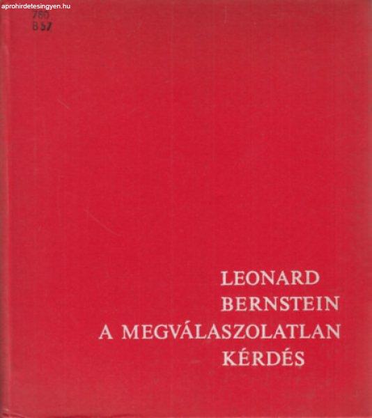 A megválaszolatlan kérdés - Leonard Bernstein