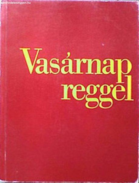 Vasárnap reggel 1-5-ig egy kötetben - Színes illusztrációkkal. - Szerző J.
Perrenaud