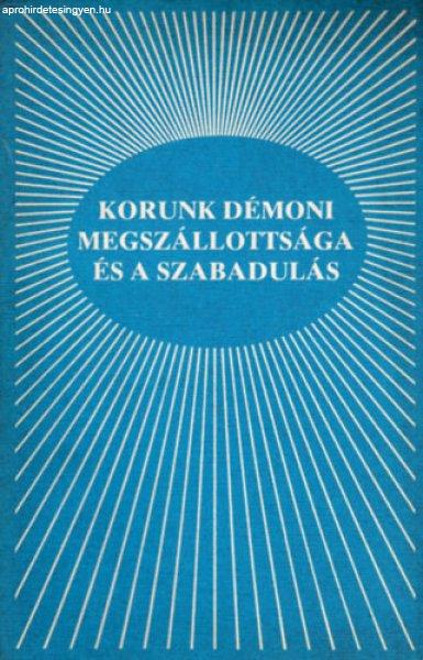 Korunk démoni megszállottsága és a szabadulás - A.A. Allen evangélista